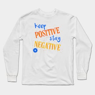 Keep positive Long Sleeve T-Shirt